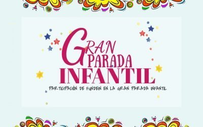 PARTICIPACIÓN DE FUNDEIN EN “LA GRAN PARADA INFANTIL”